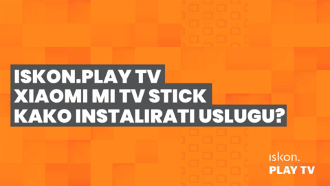 Iskon.Play TV Xiaomi - Kako instalirati uslugu