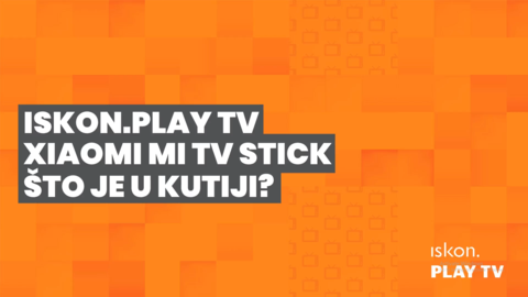 Iskon.Play TV Xiaomi - Što je u kutiji